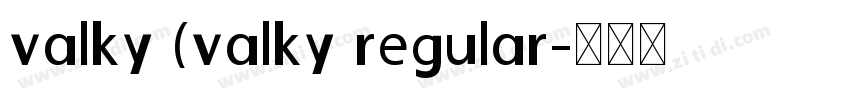 valky (valky regular字体转换